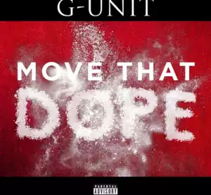 G-Unit - Move That Dope (Remix)